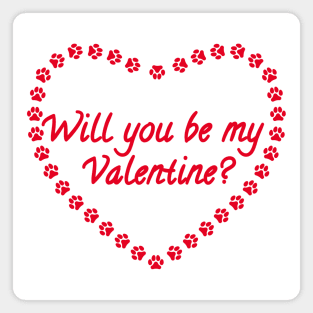 Will you be my Valentine? Red Heart Paw Print Magnet